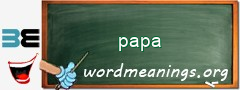 WordMeaning blackboard for papa